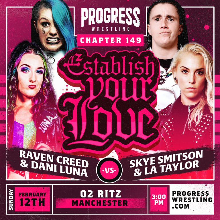 PROGRESS Wrestling Presents Raven Creed Dani Luna Vs Skye Smitson LA Taylor