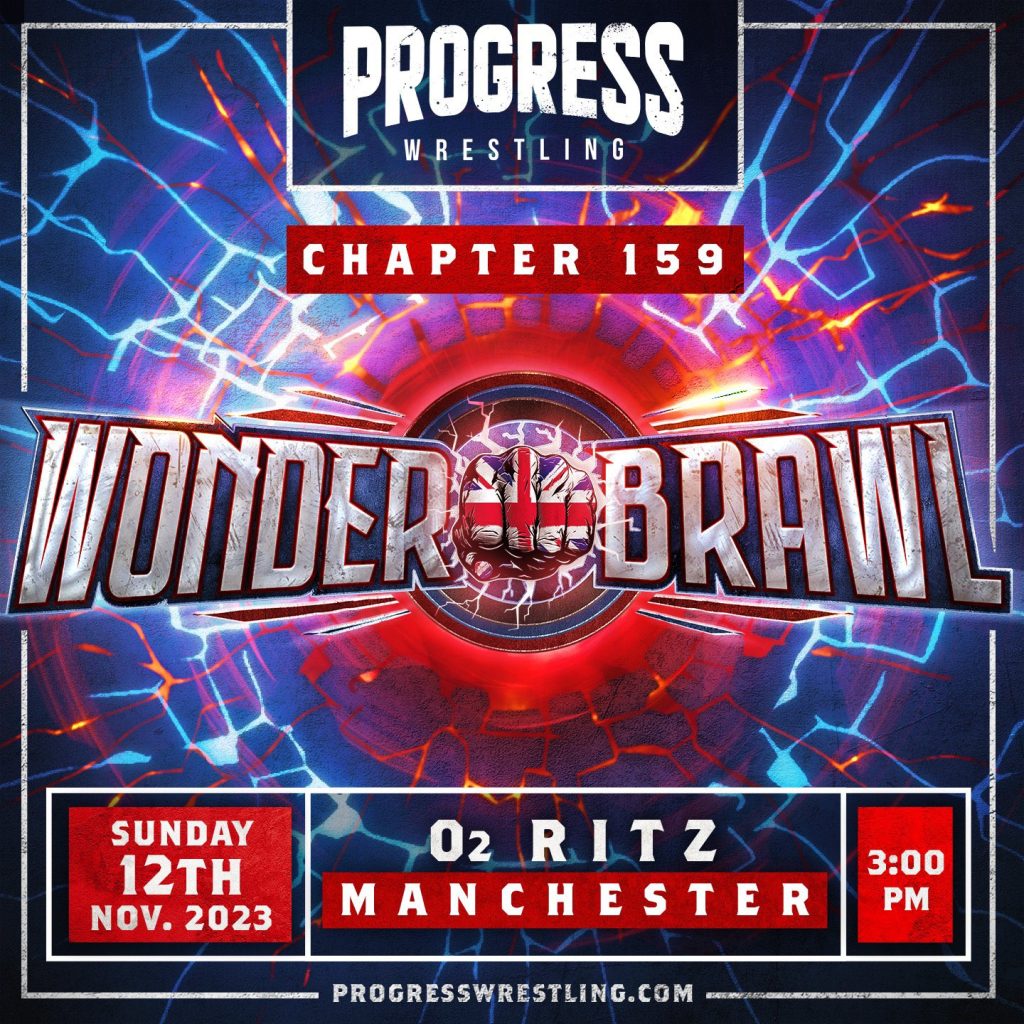 PROGRESS Wrestling Chapter 159: Wonderbrawl