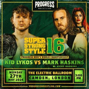 PROGRESS Wrestling - Kid Lykos Vs. Mark Haskins - PROGRESS Wrestling - Watch on Demand PROGRESS PLUS PROGRESS Wrestling - Kid Lykos Vs. Mark Haskins