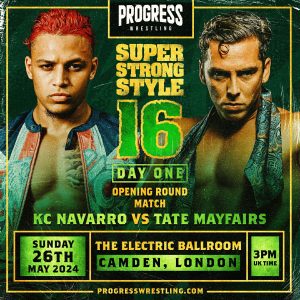 PROGRESS Wrestling - KC Navarro Vs. Tate Mayfairs - PROGRESS Wrestling - Watch on Demand PROGRESS PLUS PROGRESS Wrestling - KC Navarro Vs. Tate Mayfairs