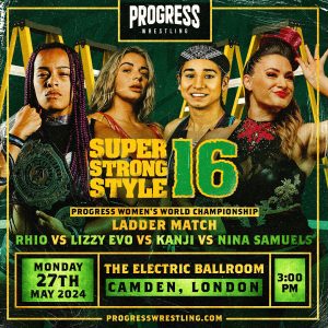 PROGRESS Wrestling - Rhio Vs. Lizzy Evo Vs. Kanji Vs. Nina Samuels - PROGRESS Wrestling - Watch on Demand PROGRESS PLUS PROGRESS Wrestling - Rhio Vs. Lizzy Evo Vs. Kanji Vs. Nina Samuels
