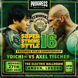PROGRESS Wrestling - YOICHI Vs. Axel Tischer - PROGRESS Wrestling - Watch on Demand PROGRESS PLUS PROGRESS Wrestling - YOICHI Vs. Axel Tischer