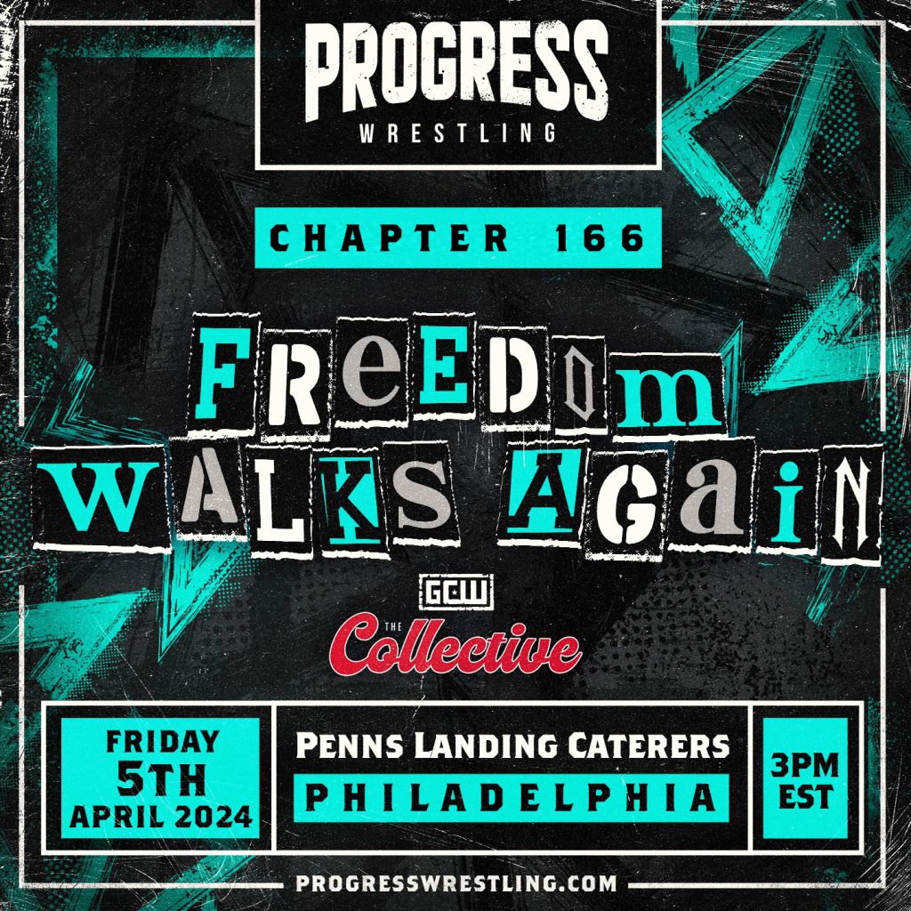 PROGRESS Wrestling - FREEDOM WALKS AGAIN