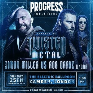 PROGRESS Wrestling Simon Miller Vs Rob Drake - TWISTED METAL