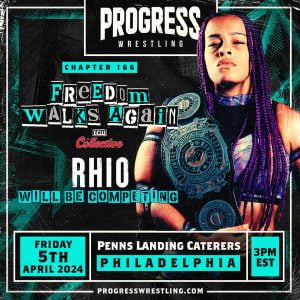 PROGRESS Wrestling - Rhio - FREEDOM WALKS AGAIN