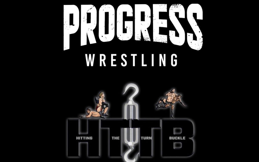 PROGRESS Wrestling X Hitting The Turn Buckle