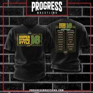 Super Strong Style 16 T-Shirt - PROGRESS Wrestling - Watch on Demand PROGRESS PLUS Super Strong Style 16 T-Shirt