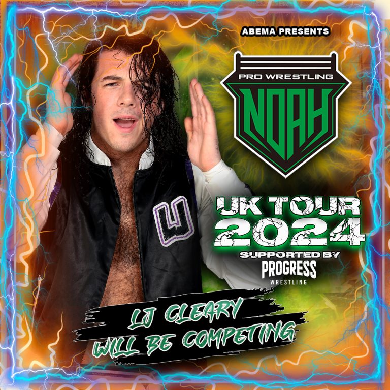 LJ Cleary - NOAH UK Tour v3 - PROGRESS Wrestling - Watch on Demand PROGRESS PLUS