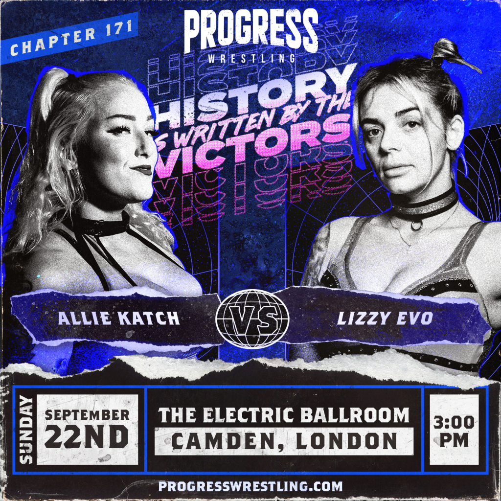 PROGRESS c171 - Allie Katch vs Lizzy Evo sq - PROGRESS Wrestling - Watch on Demand PROGRESS PLUS