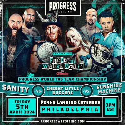 PROGRESS Wrestling -- Cheeky Little Buggers VS Sunshine Machine VS SAnitY
